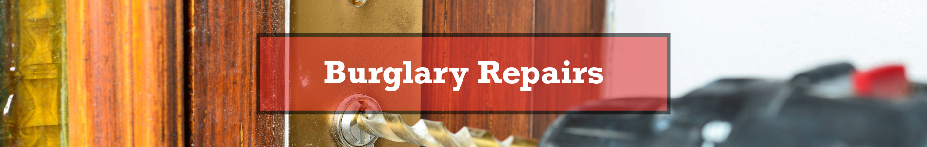 Burglary Repairs Service